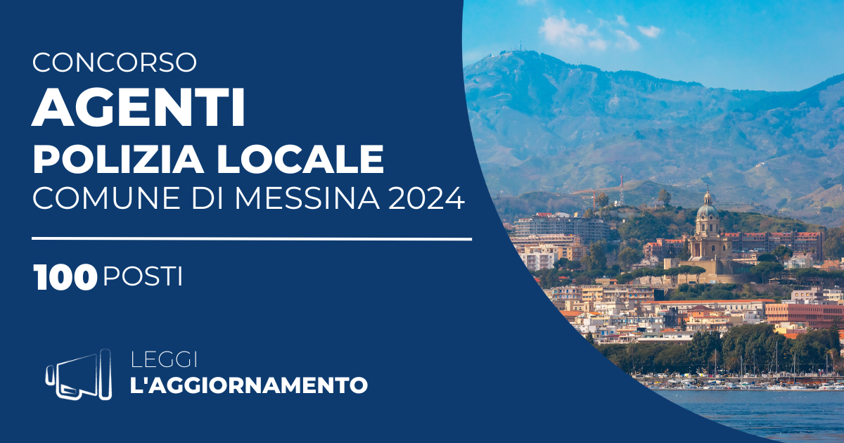 Concorso 100 Agenti Polizia Locale Comune di Messina 2024