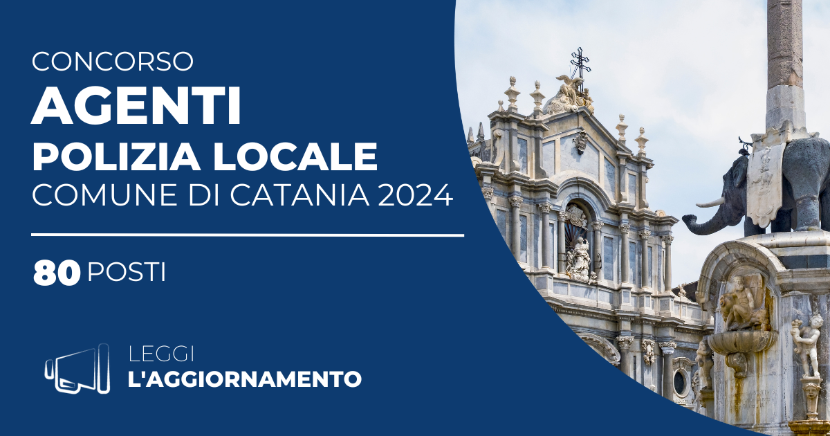 Concorso 80 Agenti Polizia Locale Comune di Catania 2024