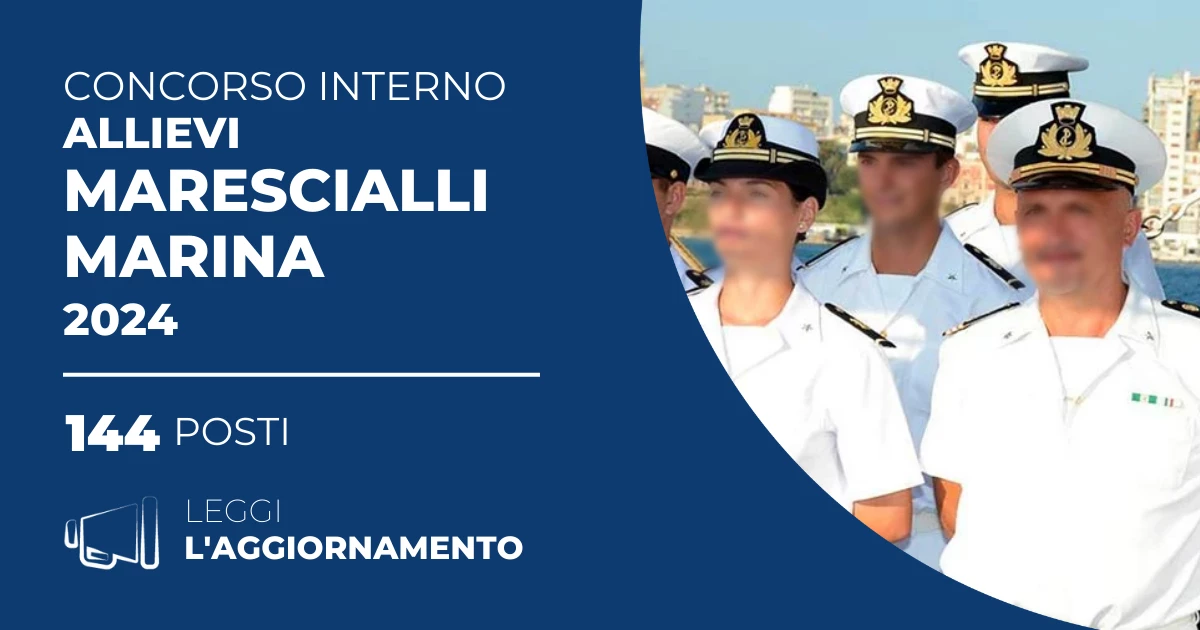 Concorso Interno 144 Allievi Marescialli Marina Militare 2024