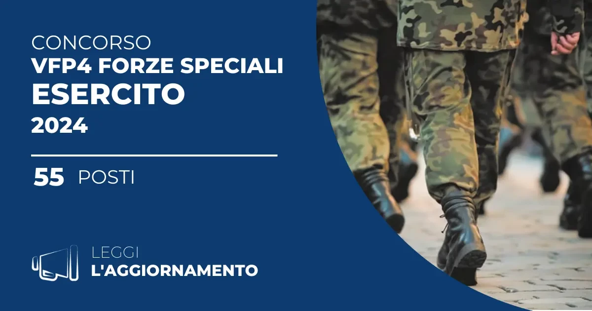 Concorso Straordinario 55 VFP4 Forze Speciali Esercito 2024