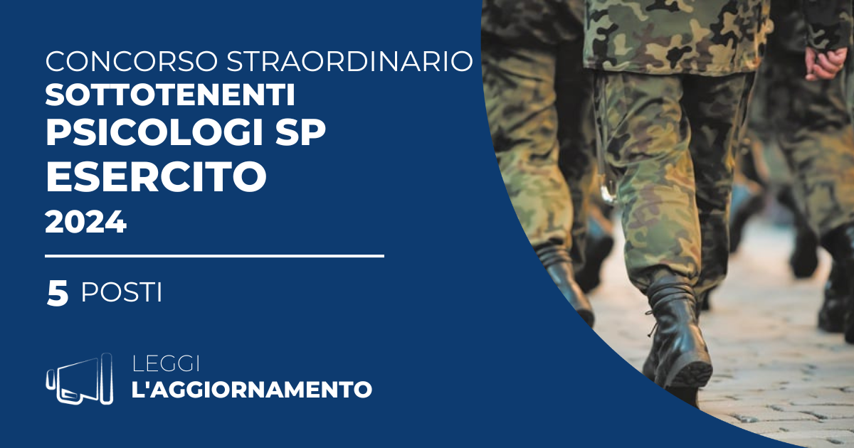 Concorso Straordinario 5 Sottotenenti Psicologi SP Esercito 2024